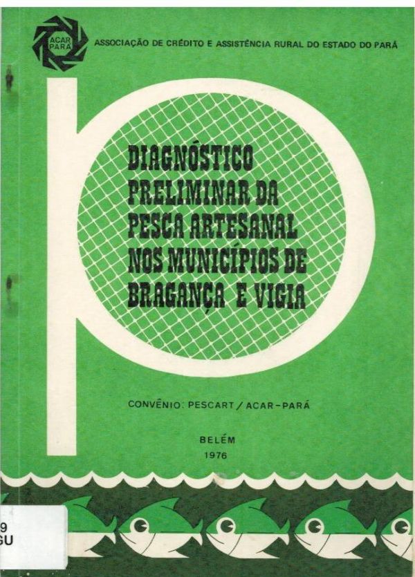 Diagnóstico Preliminar da Pesca Artesanal nos Municípios de Bragança e Vigia